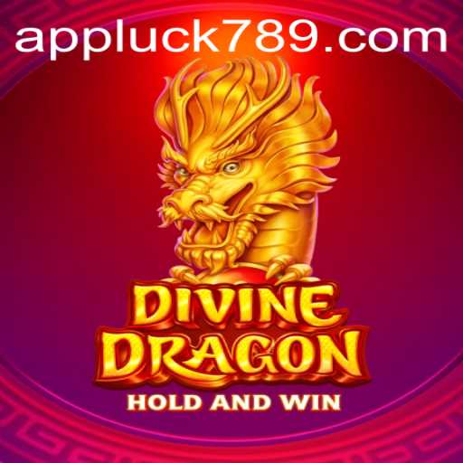 Discover the Enchanting World of DivineDragon with LUCK789.COM