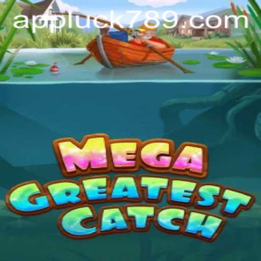 Discover MegaGreatestCatch: The Game Revolutionizing Online Entertainment