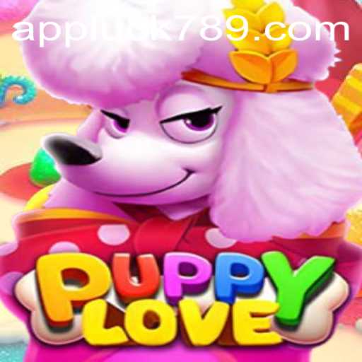 PuppyLove: A Guide to This Exciting Game and Its Connection to LUCK789.COM