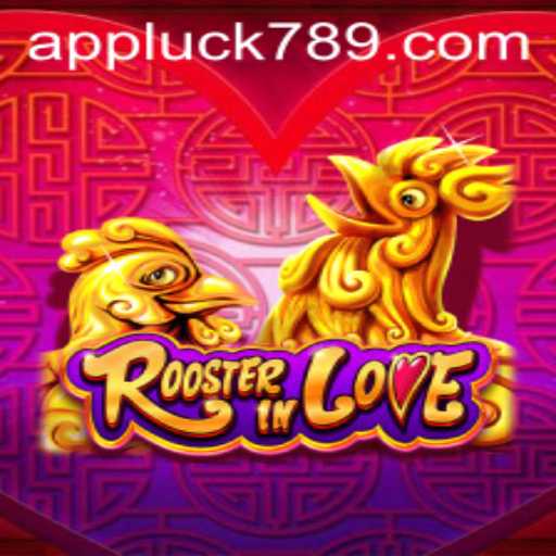 RoosterInLove: A Game of Strategy and Chance on LUCK789.COM